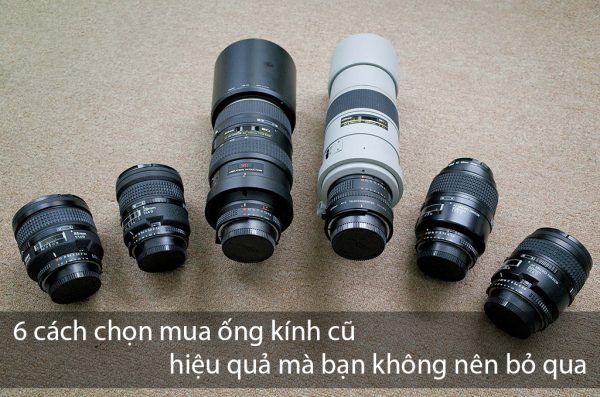 6-cach-chon-mua-ong-kinh-cu-hieu-qua-ma-ban-khong-nen-bo-qua